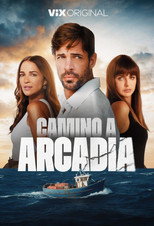 Poster de la serie Camino a Arcadia