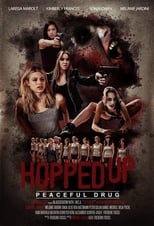 Poster de la película Hopped Up - Friedliche Droge