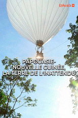 Poster de la película Papouasie-Nouvelle-Guinée, la terre de l'inattendu