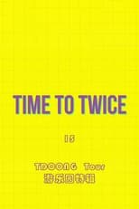 TIME TO TWICE