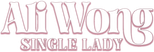 Logo Ali Wong: Single Lady