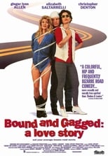 Poster de la película Bound and Gagged: A Love Story