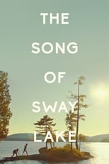 Poster de la película The Song of Sway Lake