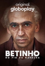 Poster de la serie Betinho: No Fio da Navalha