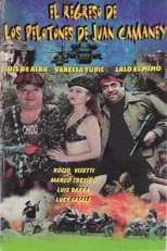Poster de la película El Regreso De Los Pelotones De Juan Camaney