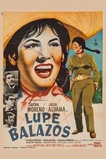 Poster de la película Lupe Balazos