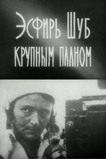 Poster de la película Esfir Shub in Close-Up