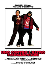 Poster de la película Uno contro l'altro, praticamente amici