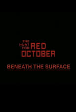 Poster de la película Beneath the Surface: The Making of 'The Hunt for Red October'