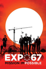 Poster de la película EXPO 67 Mission Impossible