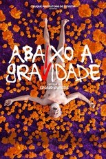 Poster de la película Abaixo a Gravidade