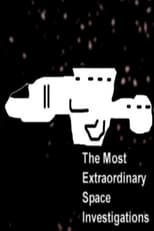 Poster de la serie The Most Extraordinary Space Investigations