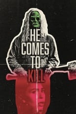 Poster de la película HE COMES TO KILL