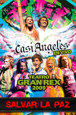 Poster de la serie Casi Ángeles en el Teatro Gran Rex 2009