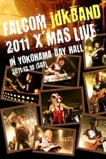 Poster de la película Falcom jdk BAND 2011 Xmas Live in YOKOHAMA BAY HALL
