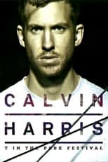 Poster de la película Calvin Harris: T In The Park Festival