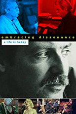 Poster de la película Embracing Dissonance: A Life in Bebop