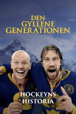 Poster de la película The History of Hockey – The Golden Generation