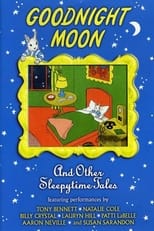 Poster de la película Goodnight Moon & Other Sleepytime Tales
