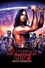 Poster de la película Samurai Cop 2: Deadly Vengeance