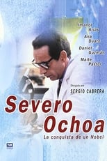 Poster de la serie Severo Ochoa: La conquista de un Nobel