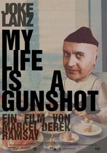 Poster de la película My Life Is A Gunshot