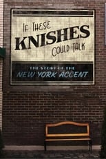 Poster de la película If These Knishes Could Talk: The Story of the NY Accent