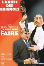 Poster de la película L'Année des Guignols - Un Jean-Pierre ça peut tout faire