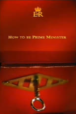 Poster de la película How to Be Prime Minister