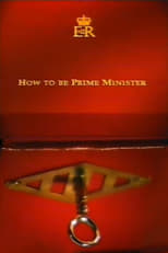 Poster de la película How to Be Prime Minister