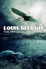 Poster de la película Blériot, l'impossible traversée