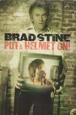 Poster de la película Brad Stine - Put a Helmet On