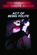 Poster de la película Act of Being Polite