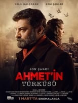 Poster de la película Son Şarkı: Ahmet'in Türküsü