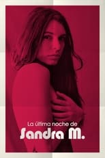 Poster de la película The Last Night of Sandra M.