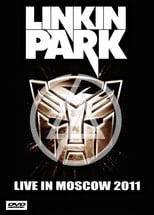 Poster de la película Linkin Park Live in Moscow