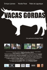 Poster de la película Vacas gordas