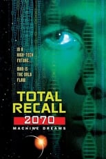 Poster de la película Total Recall 2070: Machine Dreams