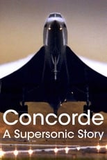 Poster de la película Concorde: A Supersonic Story