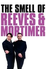 Poster de la serie The Smell of Reeves and Mortimer