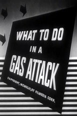 Poster de la película What to Do in a Gas Attack