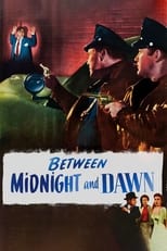 Poster de la película Between Midnight and Dawn