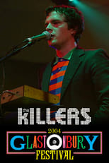 Poster de la película The Killers: Live at Glastonbury 2004