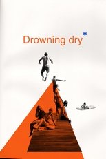 Poster de la película Drowning Dry