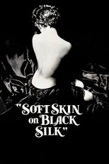 Poster de la película Soft Skin on Black Silk