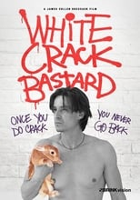 Poster de la película White Crack Bastard