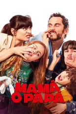 Poster de la película Mamá o papá