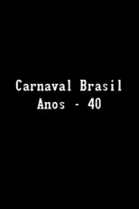 Poster de la película Carnaval Brasil — Anos 40