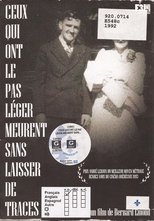 Poster de la película Ceux qui ont le pas léger meurent sans laisser de traces