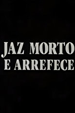 Poster de la película Jaz Morto e Arrefece